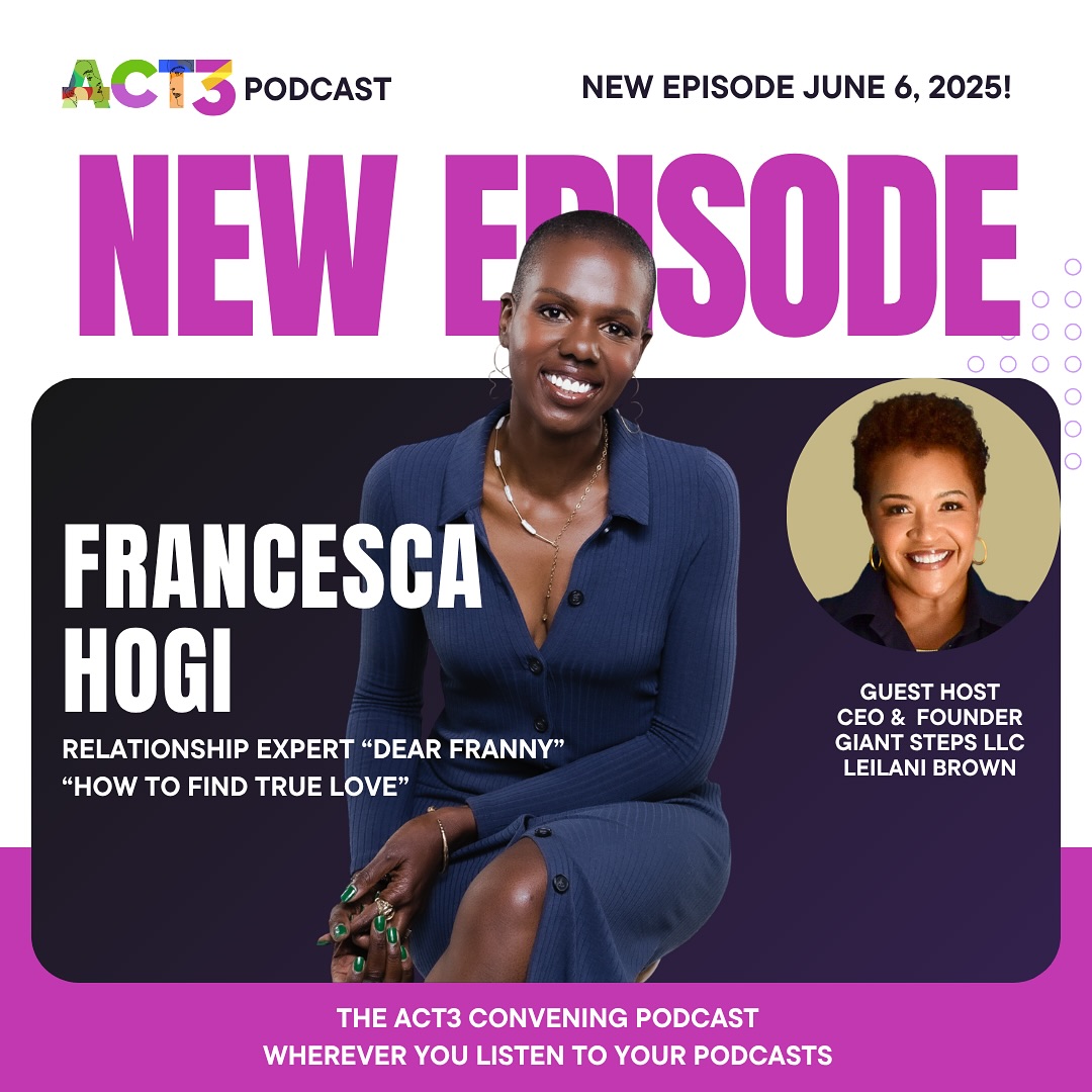 Francesca Hogi on The ACT3 Convening Podcast