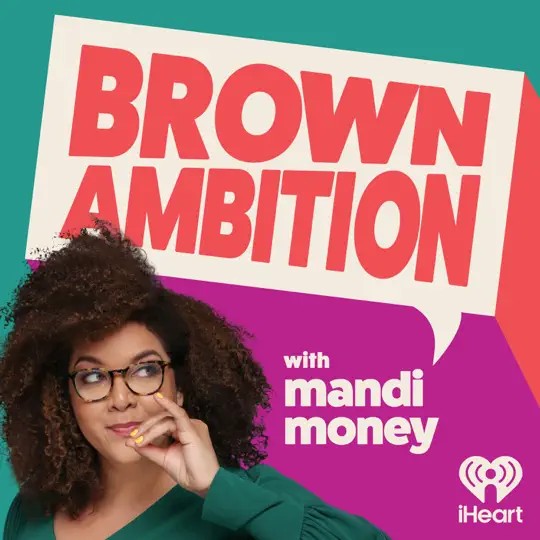 Francesca Hogi on Brown Ambition with Mandi Money