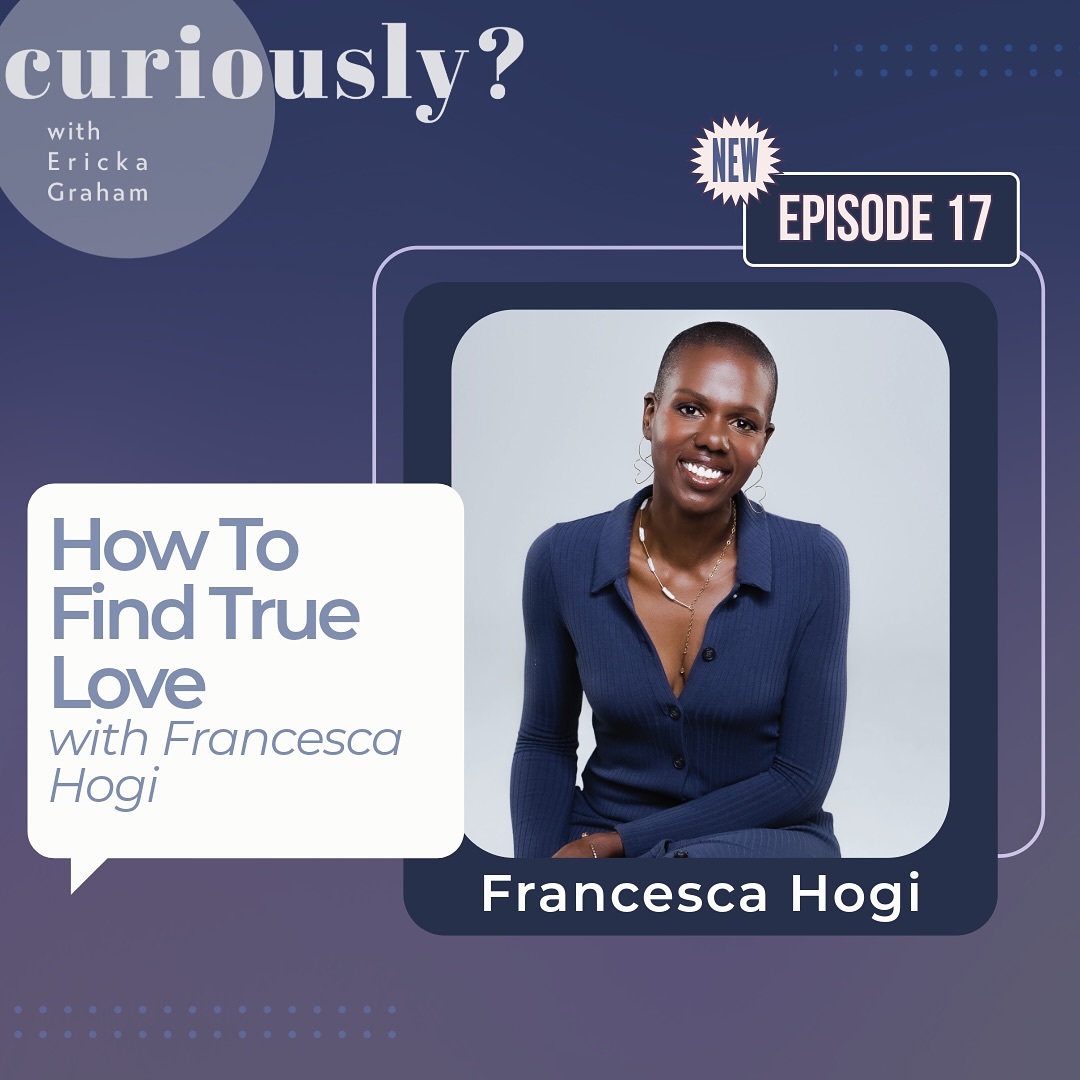Francesca Hogi on Curiously with Ericka Graham