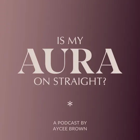Francesca Hogi on Is My Aura On Straight? with Aycee Brown